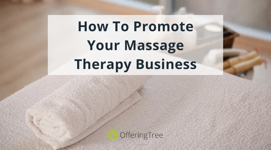 9 Massage Advertising Strategies to Get More Clients