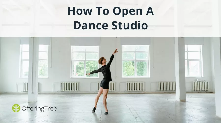 How To Open A Dance Studio In 7 Simple Steps