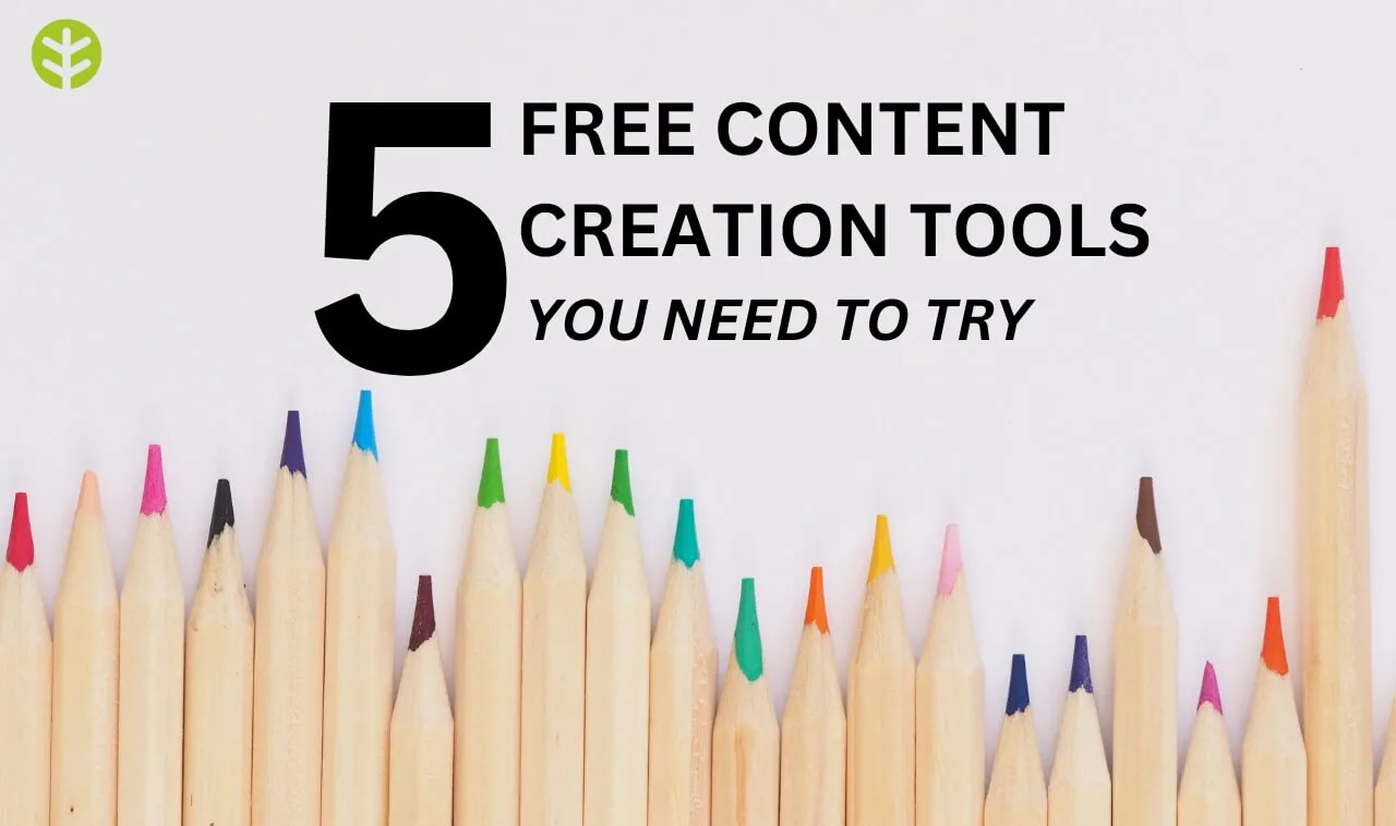 Cover image with colored pencils lined up along the bottom on a light gray background with overlay text that says "5 content creation tools you need to try"