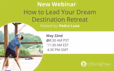 How to Lead a Retreat at Your Dream Destination